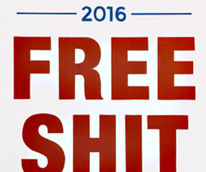 A sign that says free shit in red letters.